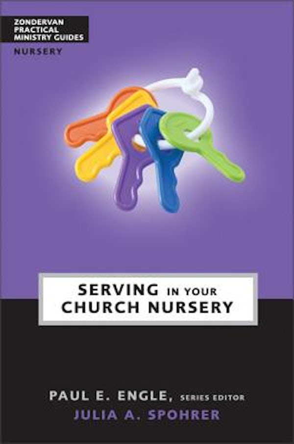 Cover image for Serving in Your Church Nursery, isbn: 9780310241041