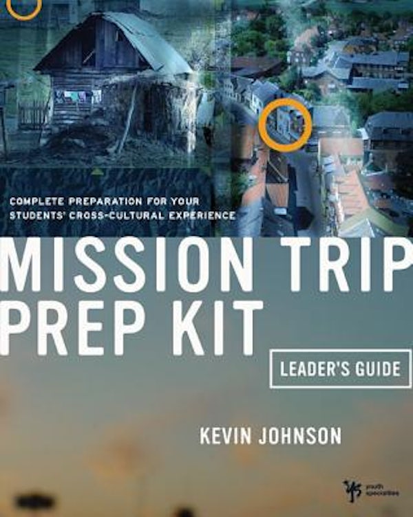 Cover image for Mission Trip Prep Kit Leader's Guide, isbn: 9780310244882
