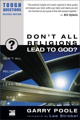 Cover image for Don't All Religions Lead to God?, isbn: 9780310245063