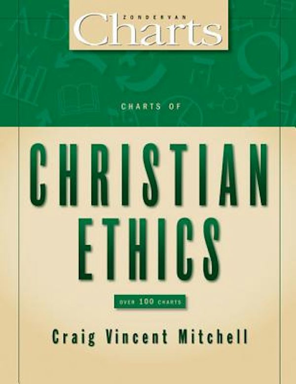 Cover image for The Charts of Christian Ethics, isbn: 9780310254522