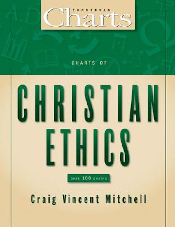 Cover image for The Charts of Christian Ethics, isbn: 9780310254522