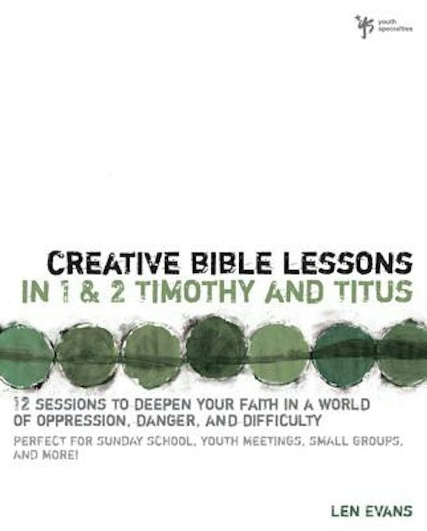 Cover image for Creative Bible Lessons in 1 and 2 Timothy and Titus, isbn: 9780310255284