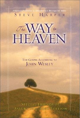 Cover image for Way to Heaven, the - Asbury Theological Seminary, isbn: 9780310255383