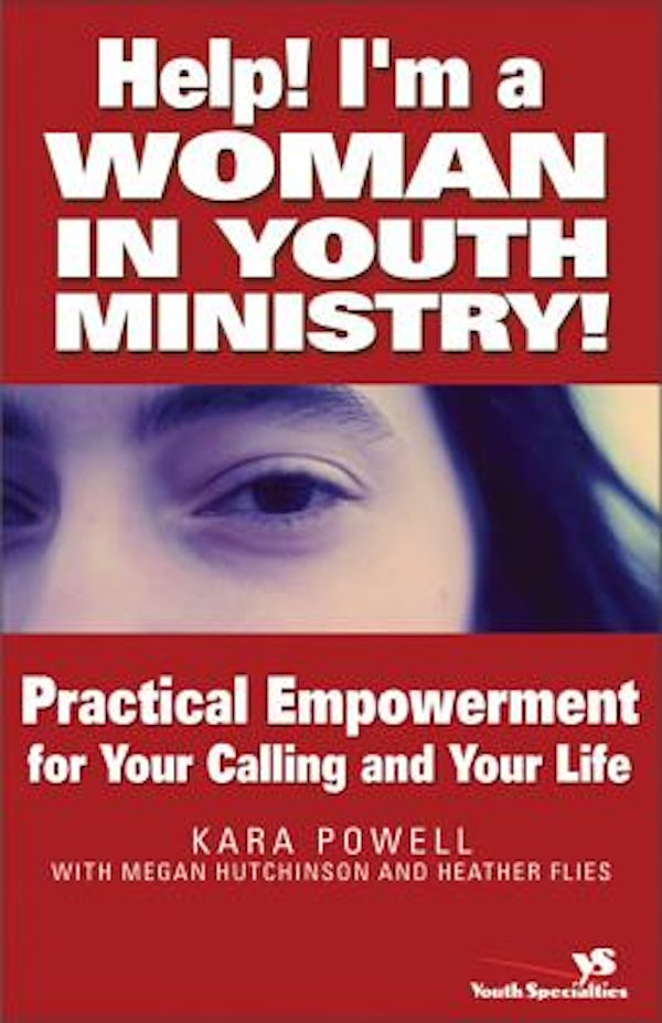 Cover image for Help! I'm a Woman in Youth Ministry!, isbn: 9780310255529