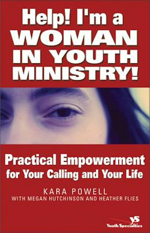 Cover image for Help! I'm a Woman in Youth Ministry!, isbn: 9780310255529