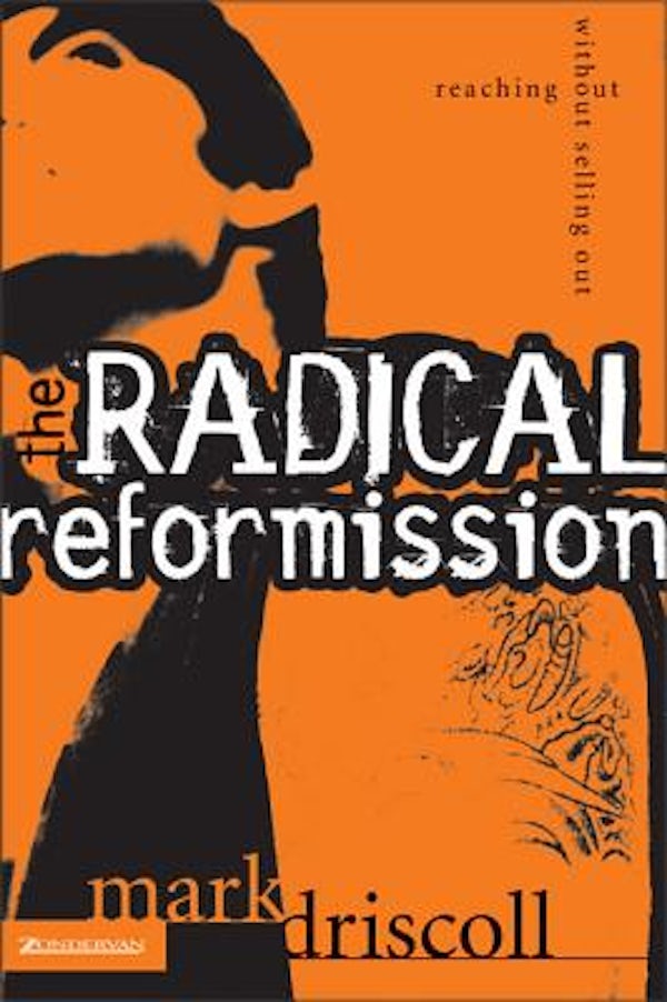 Cover image for The Radical Reformission, isbn: 9780310256595