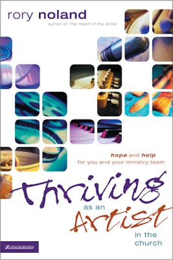 Cover image for Thriving as an Artist in the Church, isbn: 9780310257325