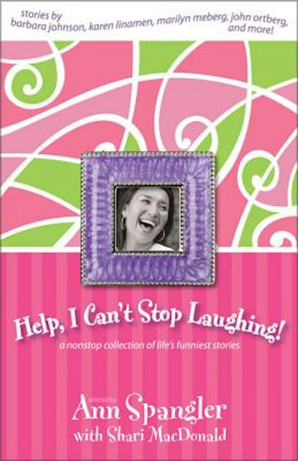 Cover image for Help, I Can't Stop Laughing!, isbn: 9780310259541