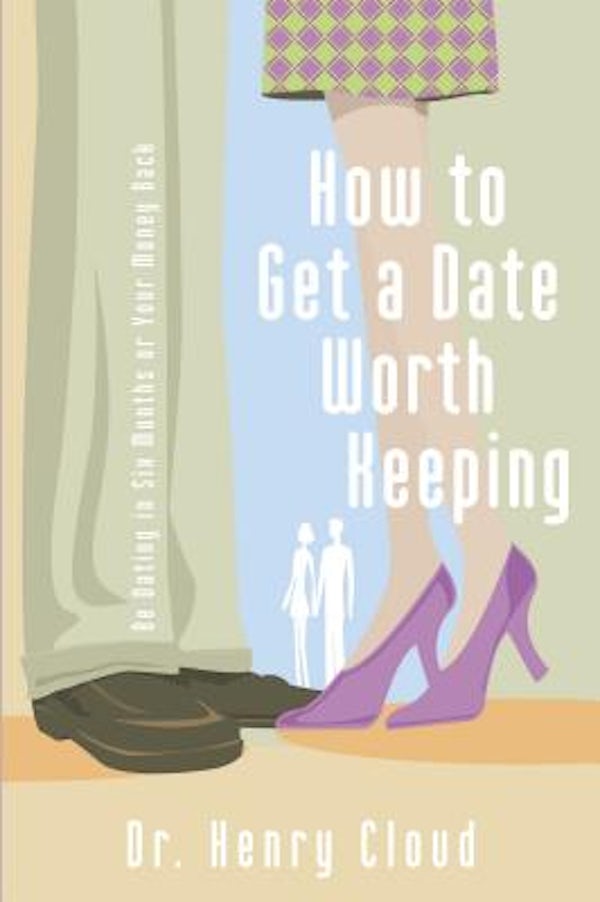 Cover image for How to Get a Date Worth Keeping, isbn: 9780310262657