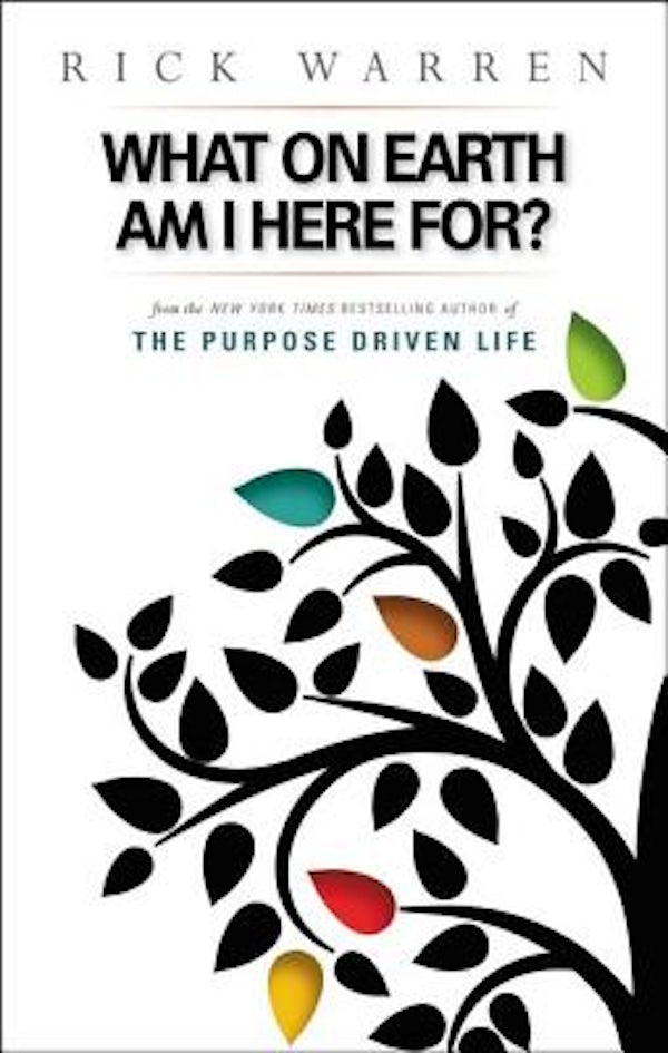 Cover image for What on Earth Am I Here For? Purpose Driven Life, isbn: 9780310264835