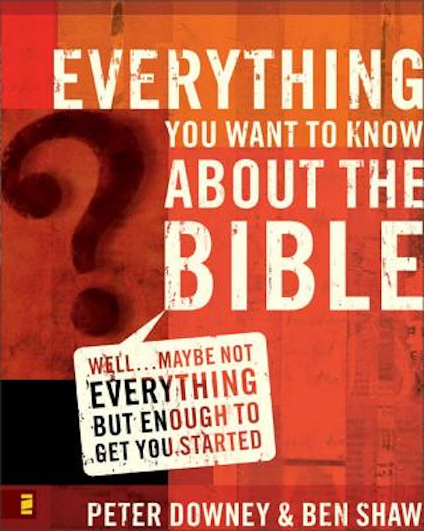 Cover image for Everything You Want to Know about the Bible, isbn: 9780310265047