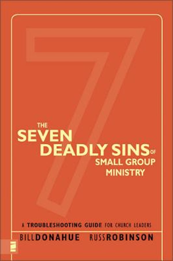 Cover image for The Seven Deadly Sins of Small Group Ministry, isbn: 9780310267119