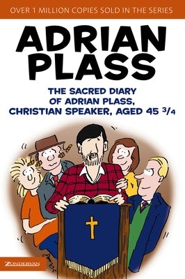Cover image for The Sacred Diary of Adrian Plass, Christian Speaker, Aged 45 3/4, isbn: 9780310269137