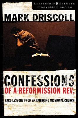 Cover image for A Confessions of a Reformission Rev., isbn: 9780310270164