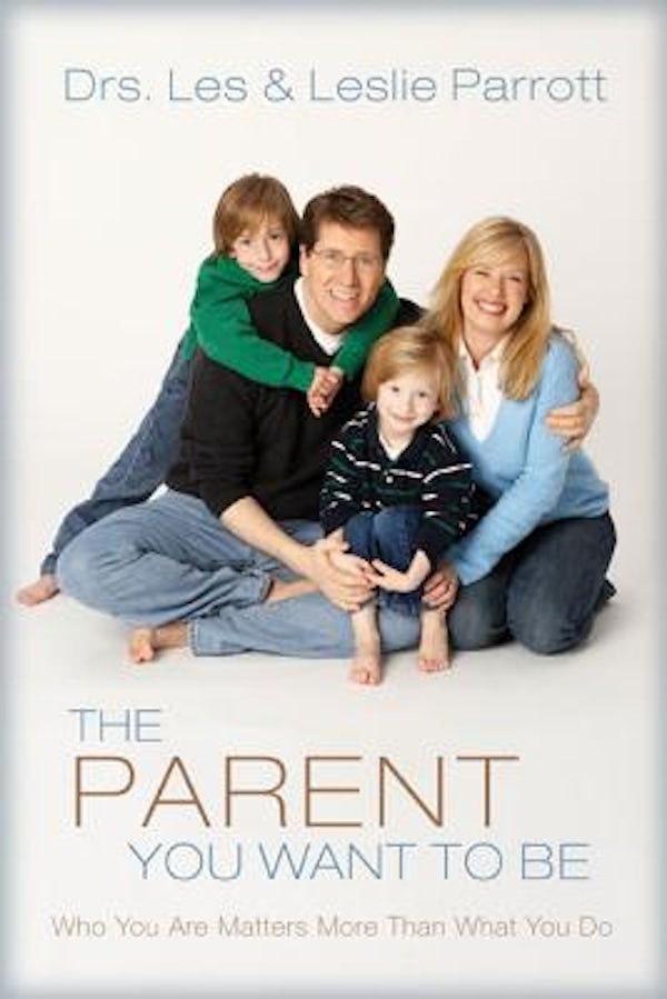Cover image for The Parent You Want to Be, isbn: 9780310272458