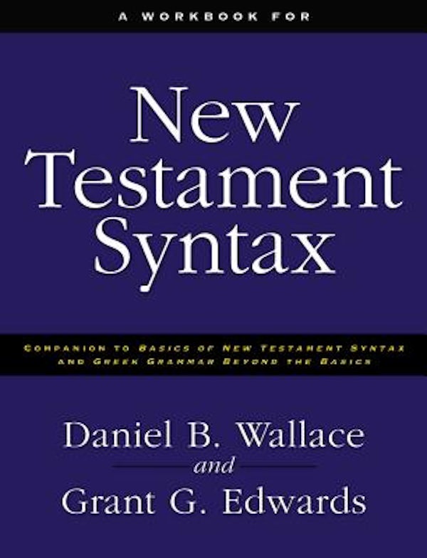 Cover image for A Workbook for New Testament Syntax, isbn: 9780310273899