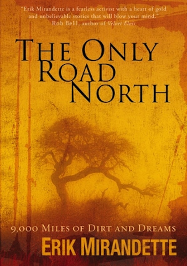 Cover image for The Only Road North, isbn: 9780310274353