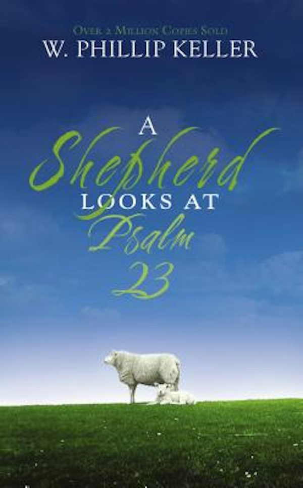 Cover image for A Shepherd Looks at Psalm 23, isbn: 9780310274414