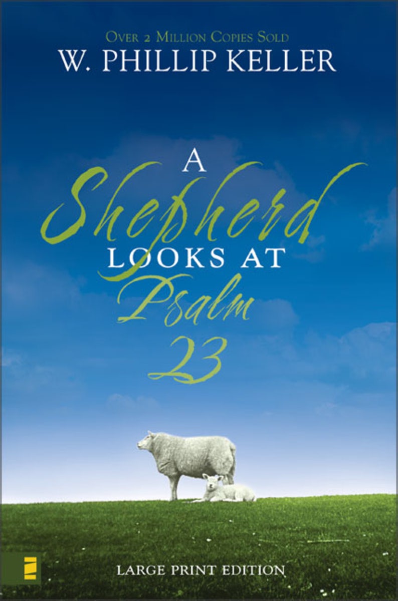 Cover image for A Shepherd Looks at Psalm 23, Large Print Edition, isbn: 9780310274438