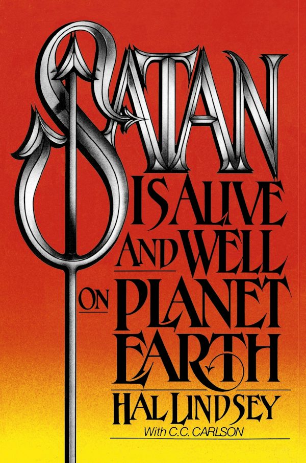 Cover image for Satan Is Alive and Well on Planet Earth, isbn: 9780310277910