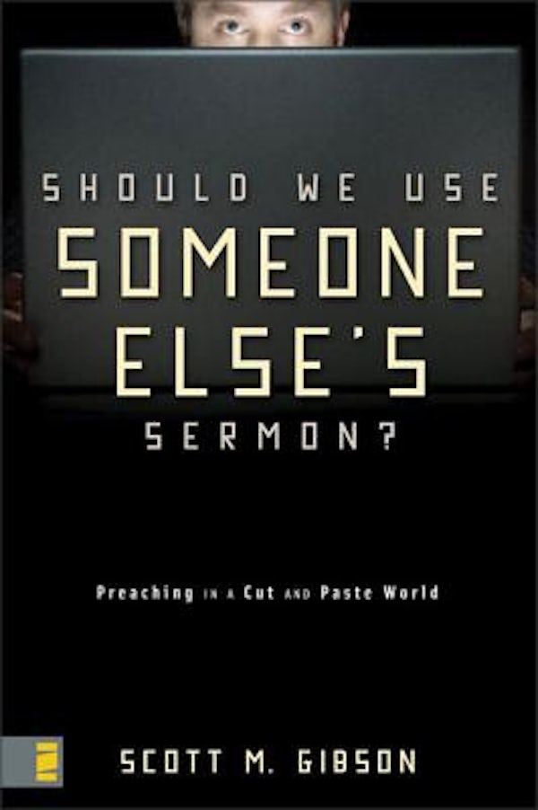 Cover image for Should We Use Someone Else's Sermon?, isbn: 9780310286738