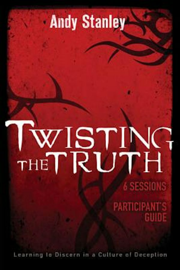 Cover image for Twisting the Truth Bible Study Participant's Guide, isbn: 9780310287667