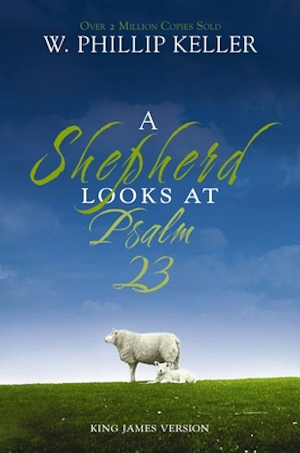 Cover image for A Shepherd Looks at Psalm 23, King James Version, isbn: 9780310291428