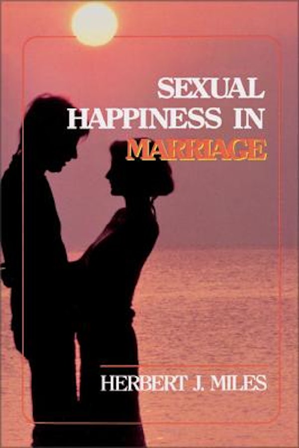 Cover image for Sexual Happiness in Marriage, Revised Edition, isbn: 9780310292210