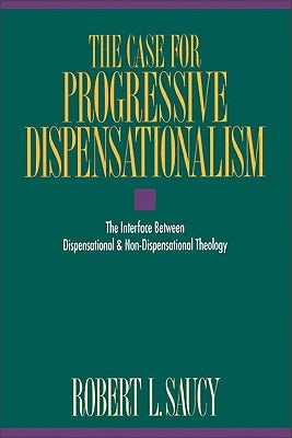 Cover image for The Case for Progressive Dispensationalism, isbn: 9780310304418