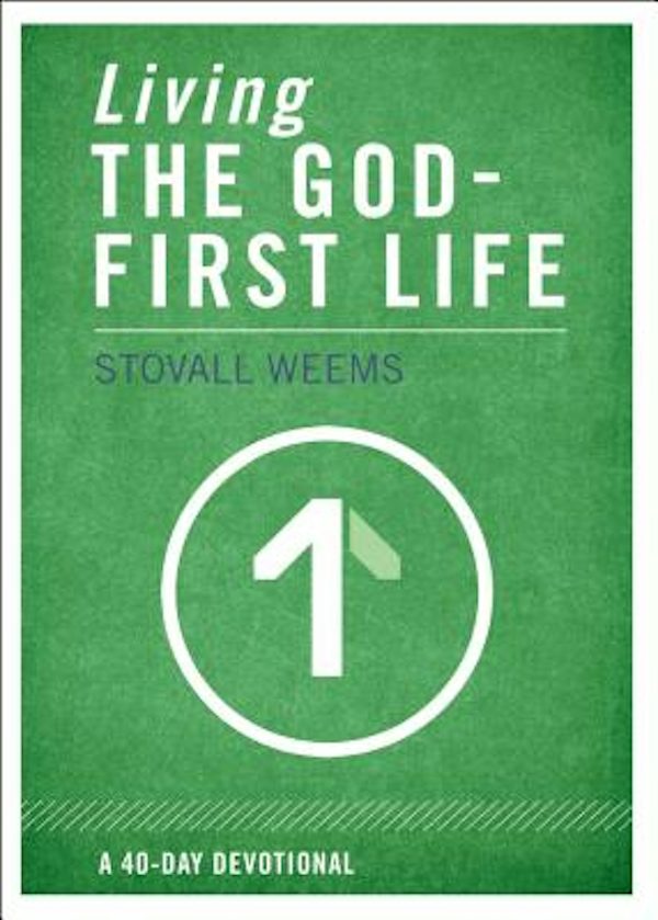 Cover image for Living the God-First Life, isbn: 9780310320418