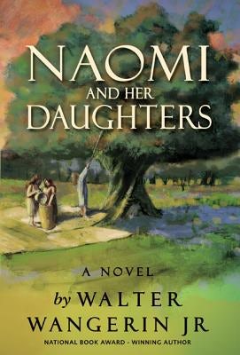 Cover image for Naomi and Her Daughters, isbn: 9780310327349