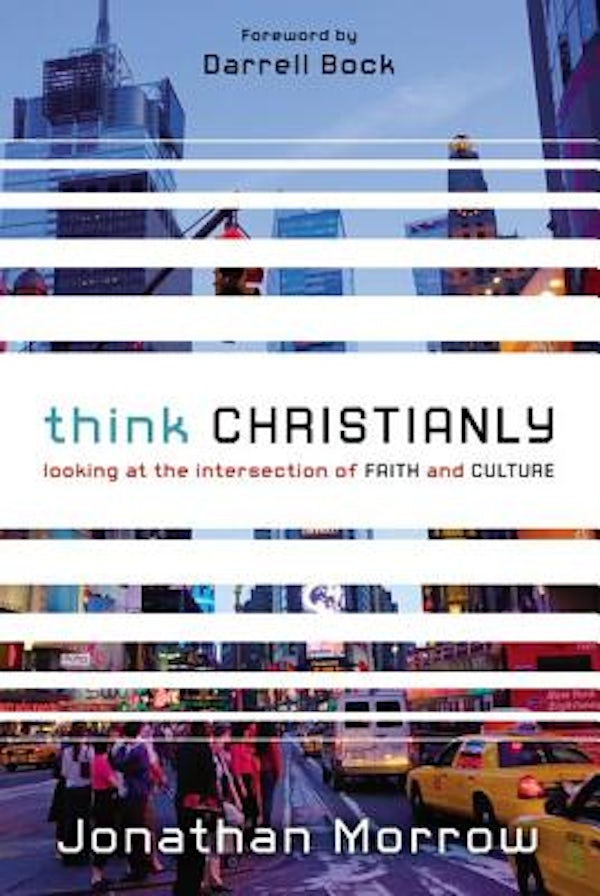 Cover image for Think Christianly, isbn: 9780310328650