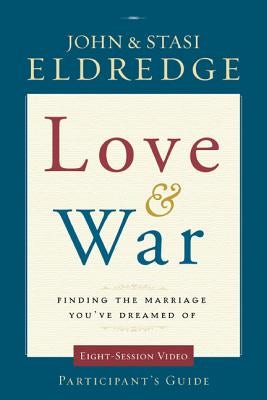 Cover image for Love and War Participant's Guide, isbn: 9780310329213