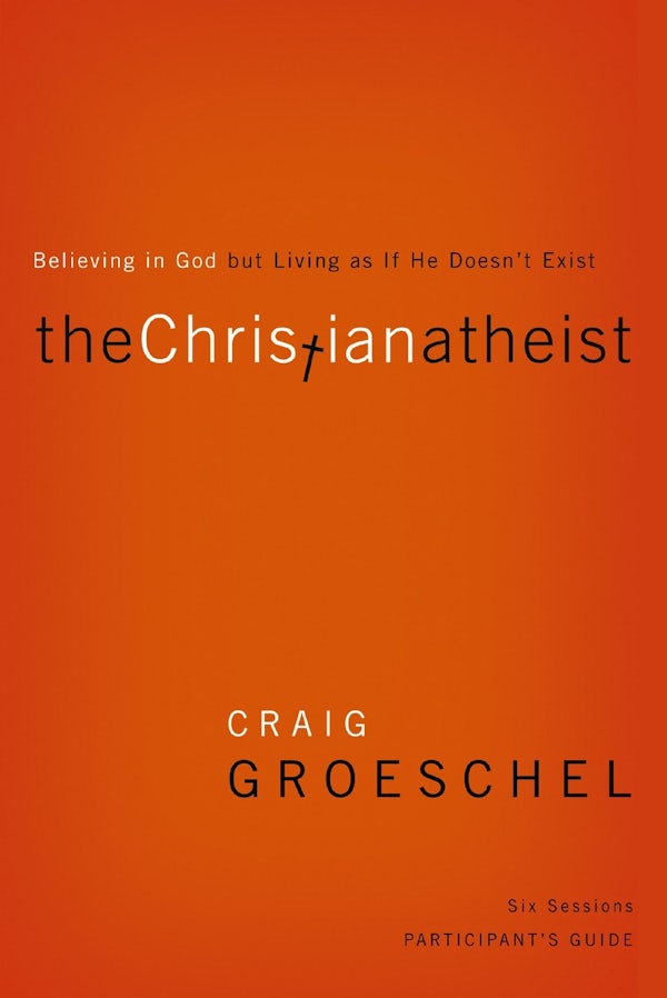 Cover image for The Christian Atheist Bible Study Participant's Guide, isbn: 9780310329756
