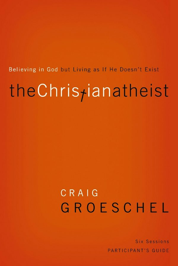 Cover image for The Christian Atheist Bible Study Participant's Guide, isbn: 9780310329756