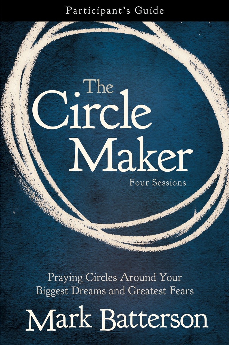 Cover image for The Circle Maker Bible Study Participant's Guide, isbn: 9780310333098