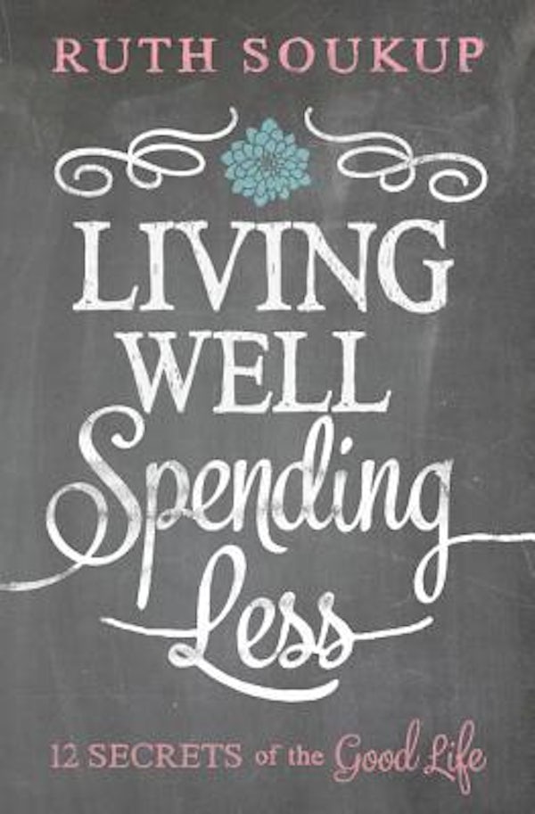 Cover image for Living Well, Spending Less, isbn: 9780310337676