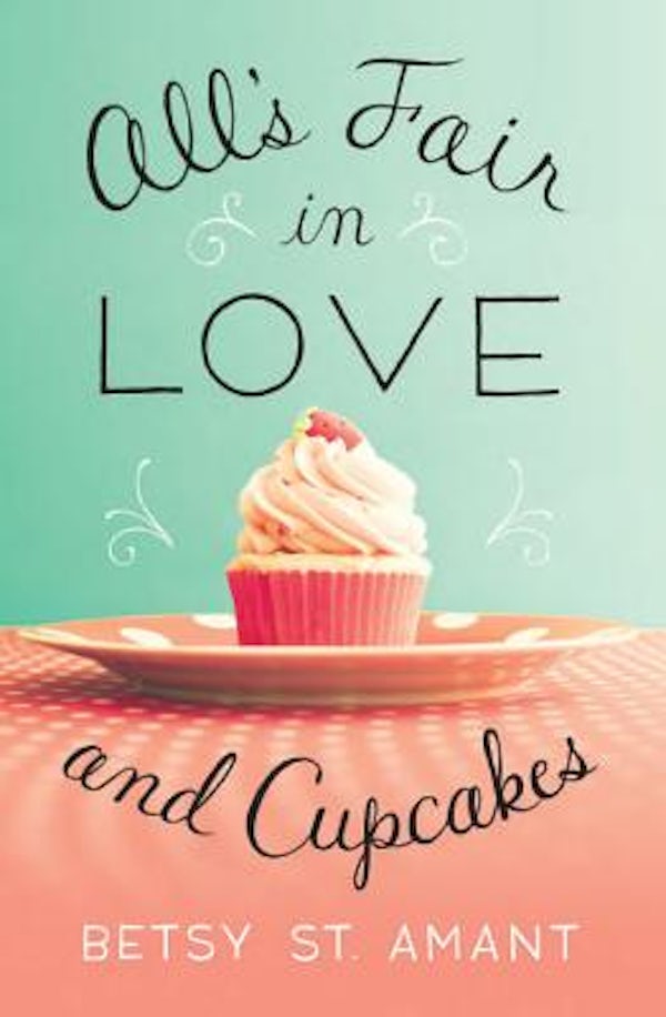 Cover image for The All's Fair in Love and Cupcakes, isbn: 9780310338451