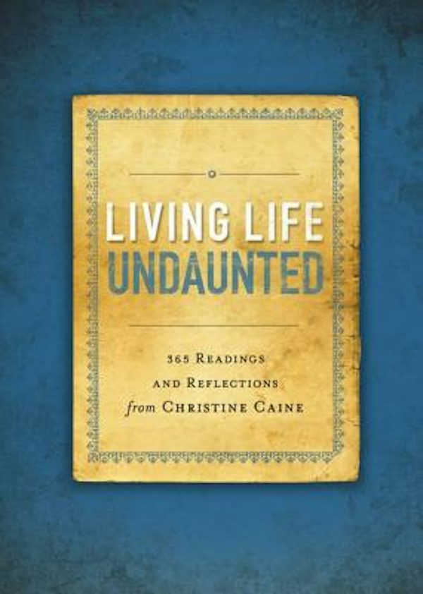 Cover image for Living Life Undaunted, isbn: 9780310341413