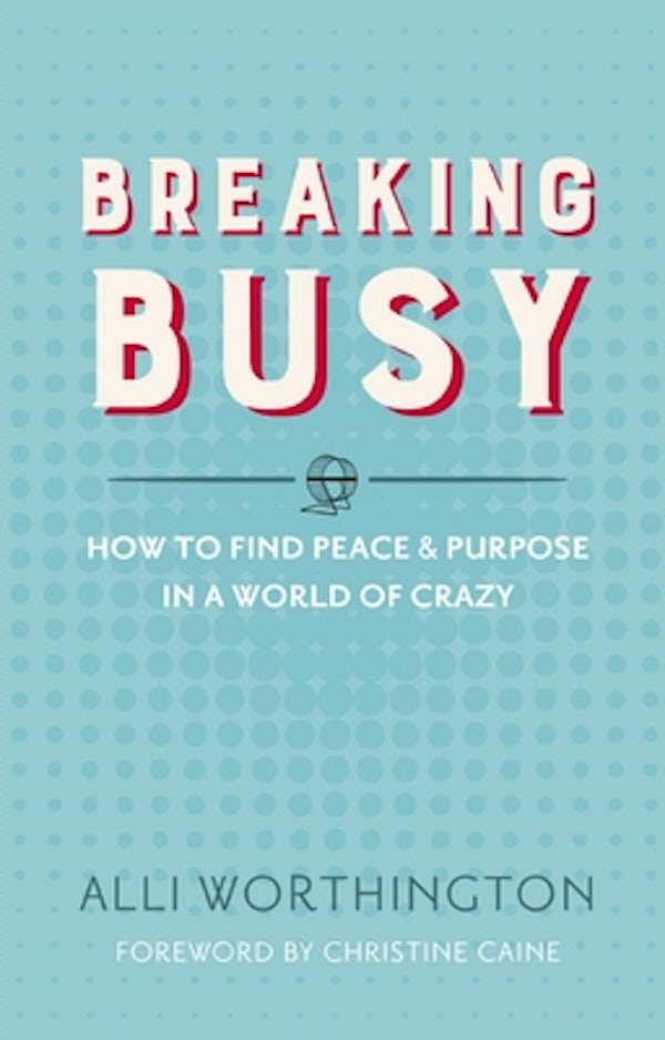Cover image for Breaking Busy, isbn: 9780310342229