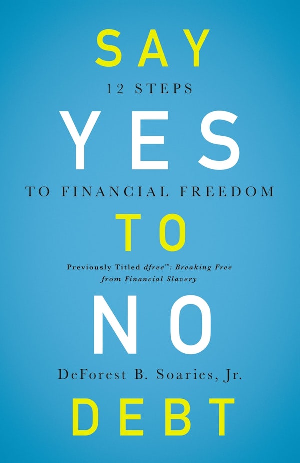 Cover image for Say Yes to No Debt, isbn: 9780310343967