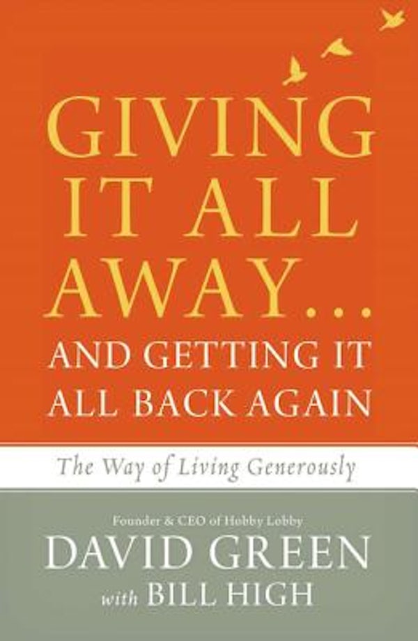 Cover image for Giving It All Away...and Getting It All Back Again, isbn: 9780310347941