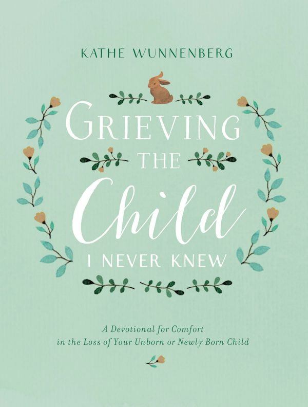 Cover image for Grieving the Child I Never Knew, isbn: 9780310350651