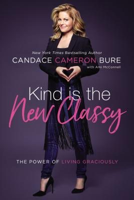Cover image for The Kind Is the New Classy, isbn: 9780310351641