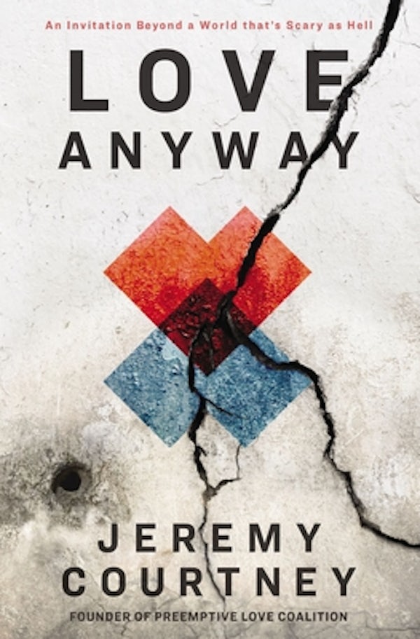 Cover image for Love Anyway, isbn: 9780310352426