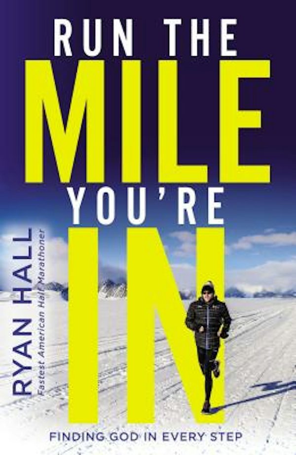 Cover image for Run the Mile You're in, isbn: 9780310354376