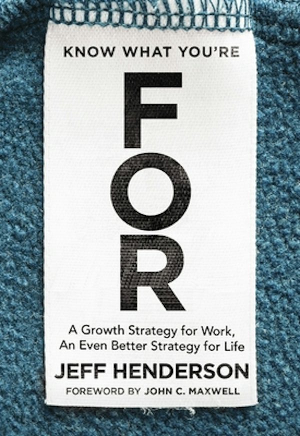 Cover image for Know What You're for, isbn: 9780310356318