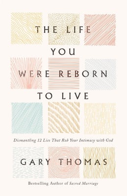 Cover image for The Life You Were Reborn to Live, isbn: 9780310360650