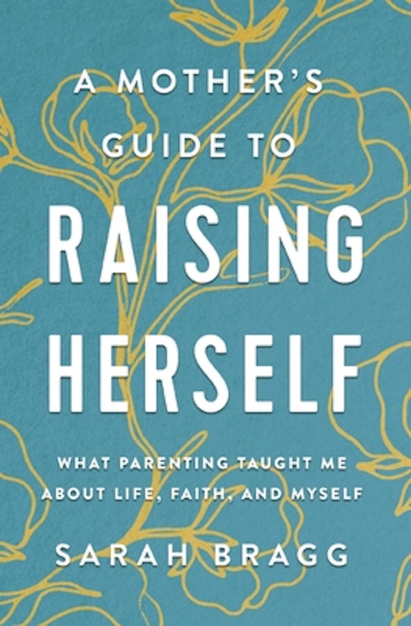 Cover image for A Mother's Guide to Raising Herself, isbn: 9780310361343