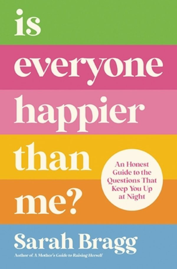 Cover image for Is Everyone Happier Than Me?, isbn: 9780310361374